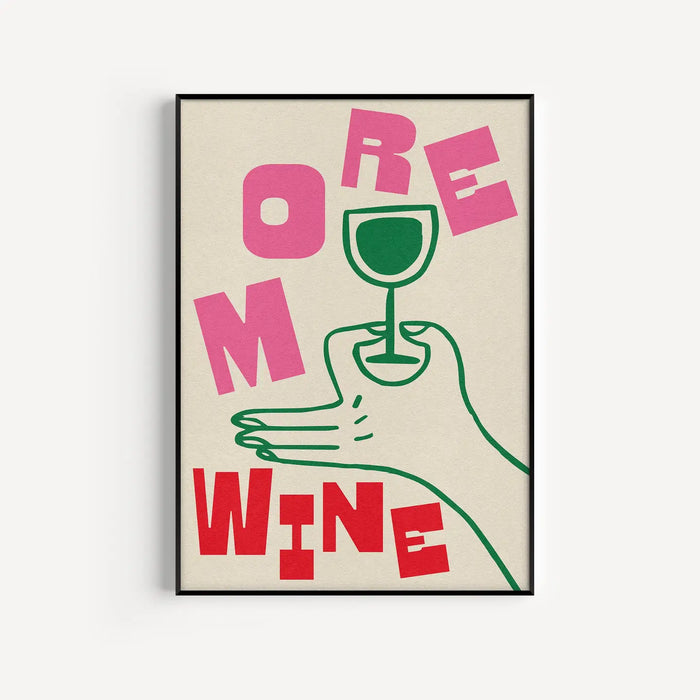 More Wine Print - A3