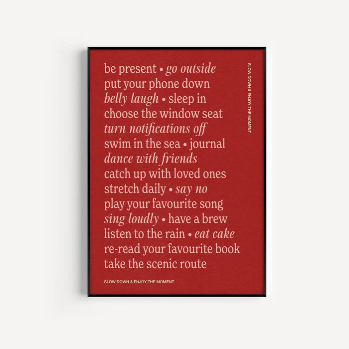 Slow Down Quote Print - Red - A4